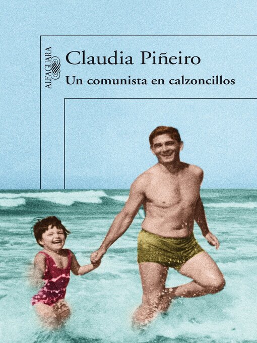 Title details for Un comunista en calzoncillos by Claudia Piñeiro - Wait list